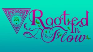 Look forward to seeing you at Rooted in Flow Yoga!