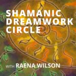 Shamanic Dreamwork Circle at The Aplomb Project